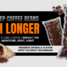 HOW TO KEEP COFFEE BEANS FRESH LONGER